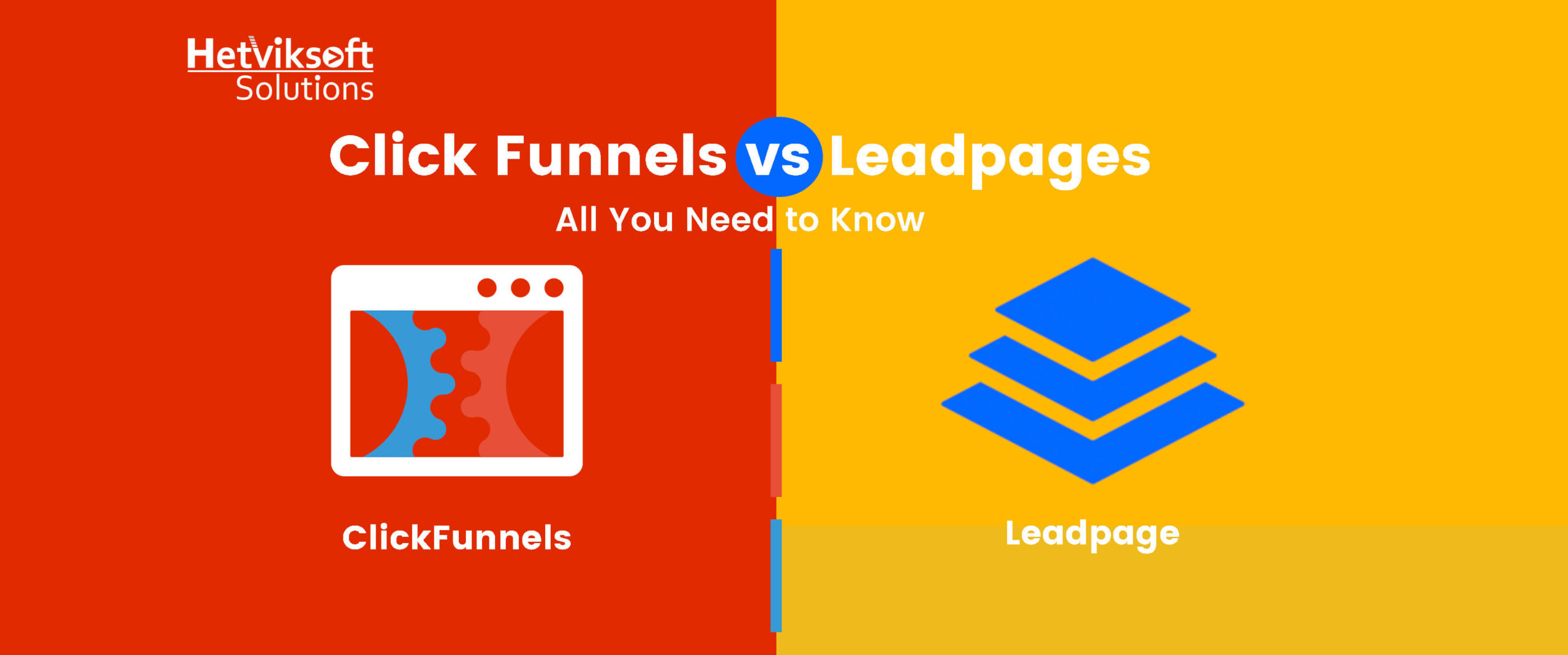 ClickFunnels vs Leadpages: All You Need to Know - Hetviksoftsolutions