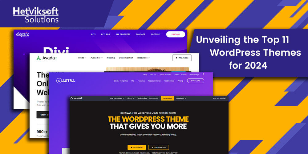 Unveiling the Top 11 WordPress Themes for 2024 - Hetviksoftsolutions